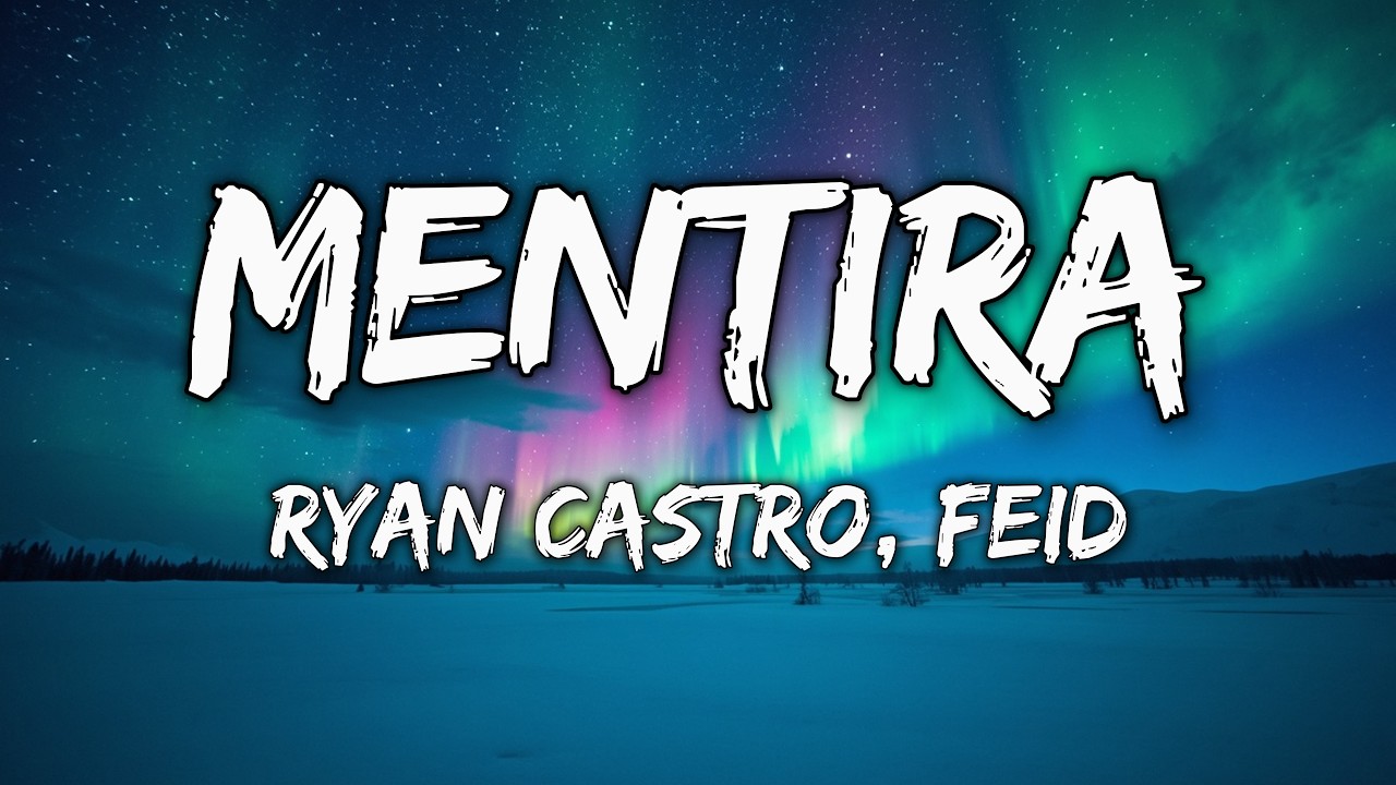 Ryan Castro, Feid - MENTIRA (Letra/Lyrics) cover art