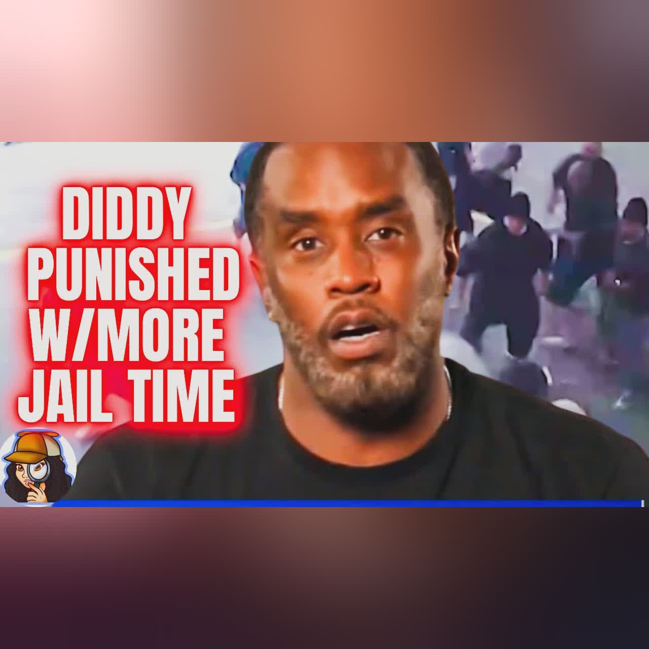 Diddy HIDING From HUMILIATION| Prison Sentenced EXTENDED As Punishment For VICIOUS Prison Brawl
