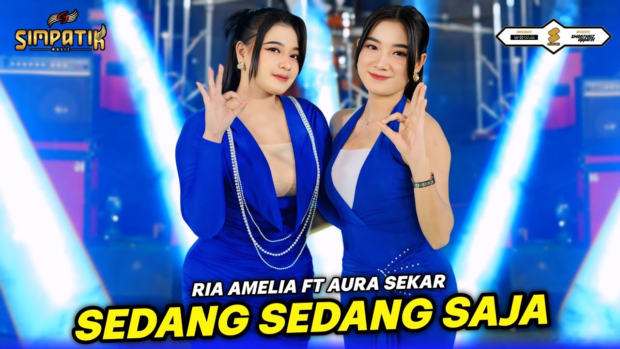 SEDANG SEDANG SAJA - RIA AMELIA FT AURA SEKAR - SIMPATIK MUSIC cover art