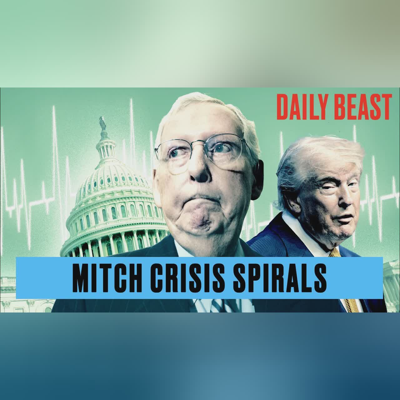 Trump Rocked By New McConnell Health Bombshell | The Daily Beast Podcast