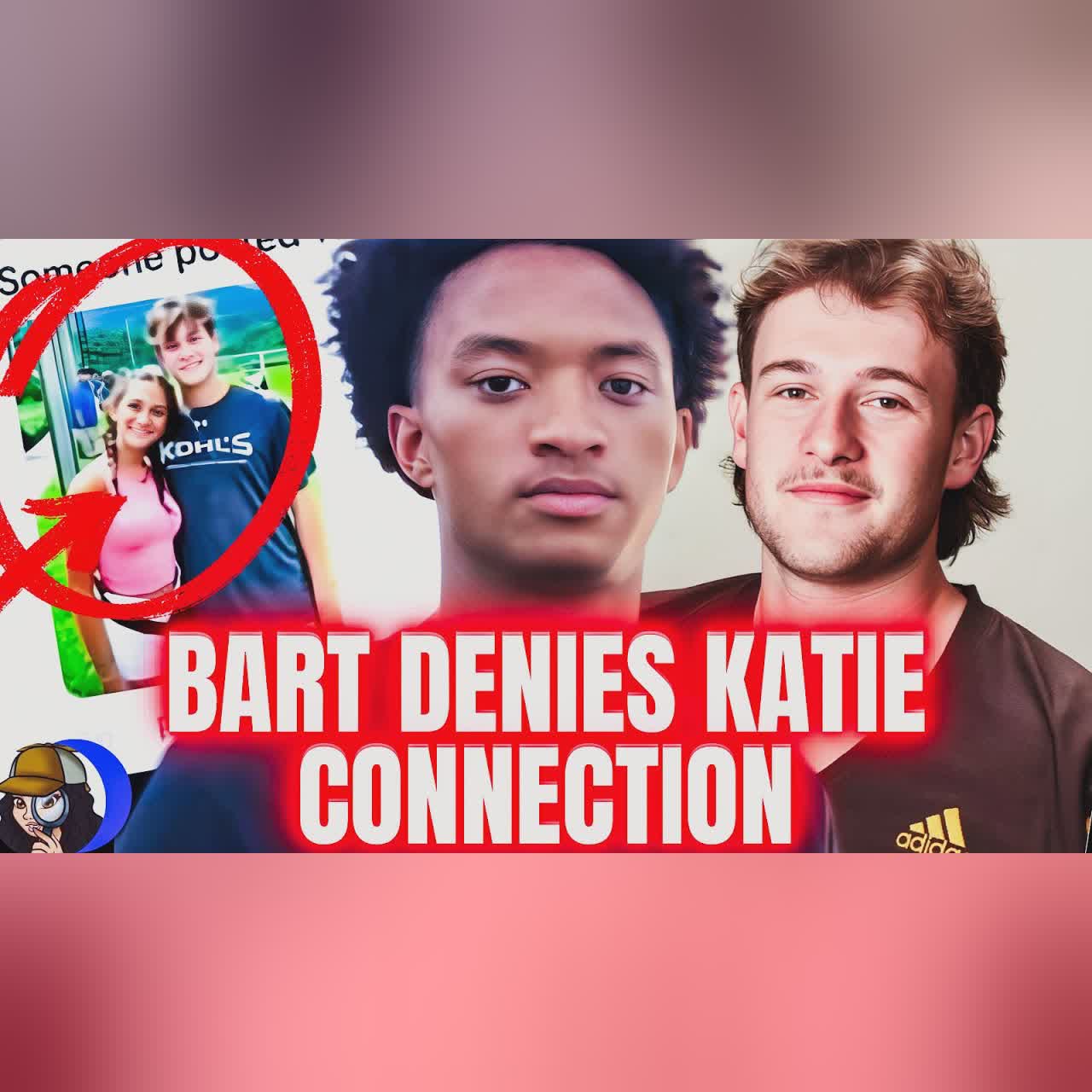 DISTURBING UPDATE|Bart DENIES Knowing Katie|Says HE Had NOTHING To Do w/Nolan & Horn Island