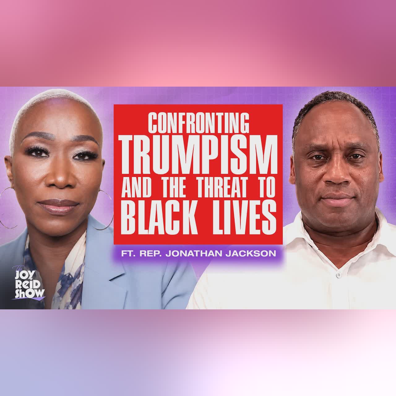 Rep. Jonathan Jackson Reads The Room | The Joy Reid Show
