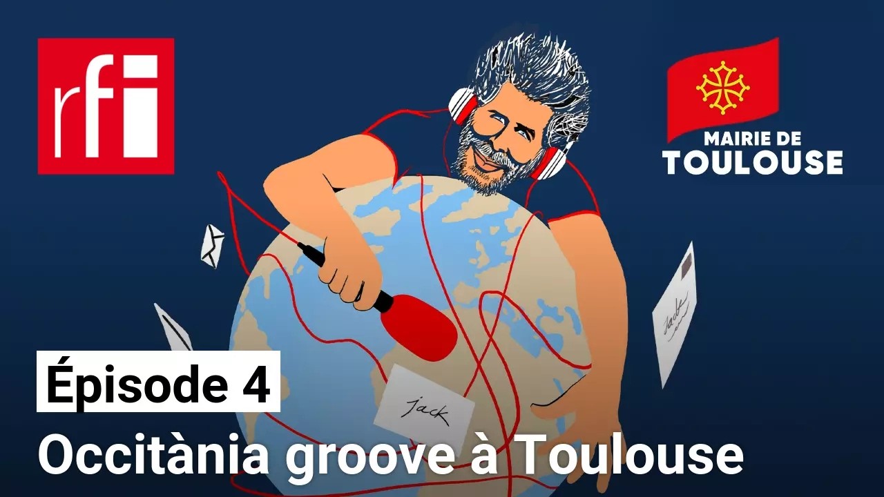 Jack dans les rues du globe [E4] - Occitània groove à Toulouse • RFI cover art