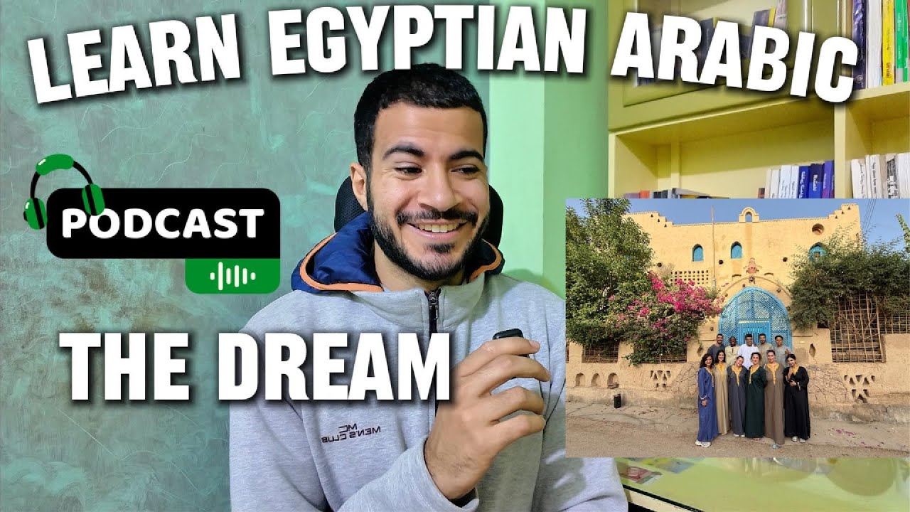 Egyptian Arabic Podcast (Intermediate): The Story of My Dream cover art