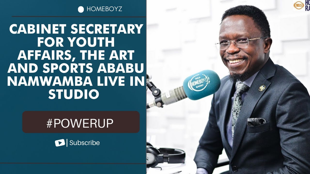 CABINET SECRETARY FOR YOUTH AFFAIRS, THE ART AND SPORTS ABABU NAMWAMBA LIVE IN STUDIO cover art