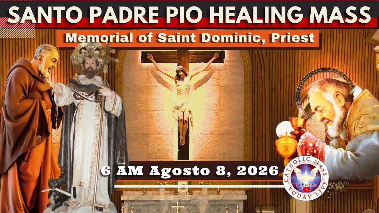 HOLY MASS TODAY HEALING LIVE MASS at Santo Padre Pio International Shrine ° Agosto 8, 2026  6AM cover art