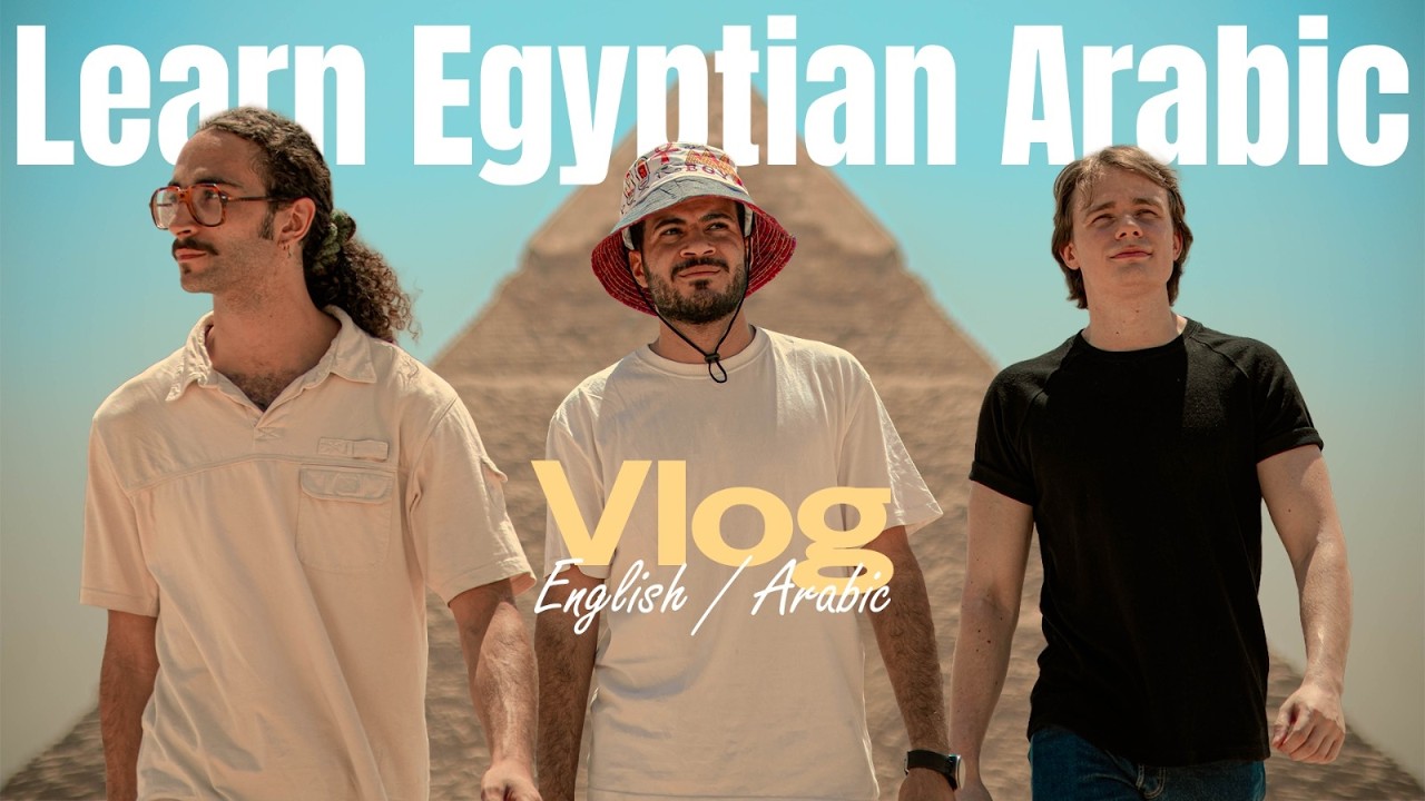 Learn Egyptian Arabic Naturally at the Pyramids | Comprehensible Input cover art