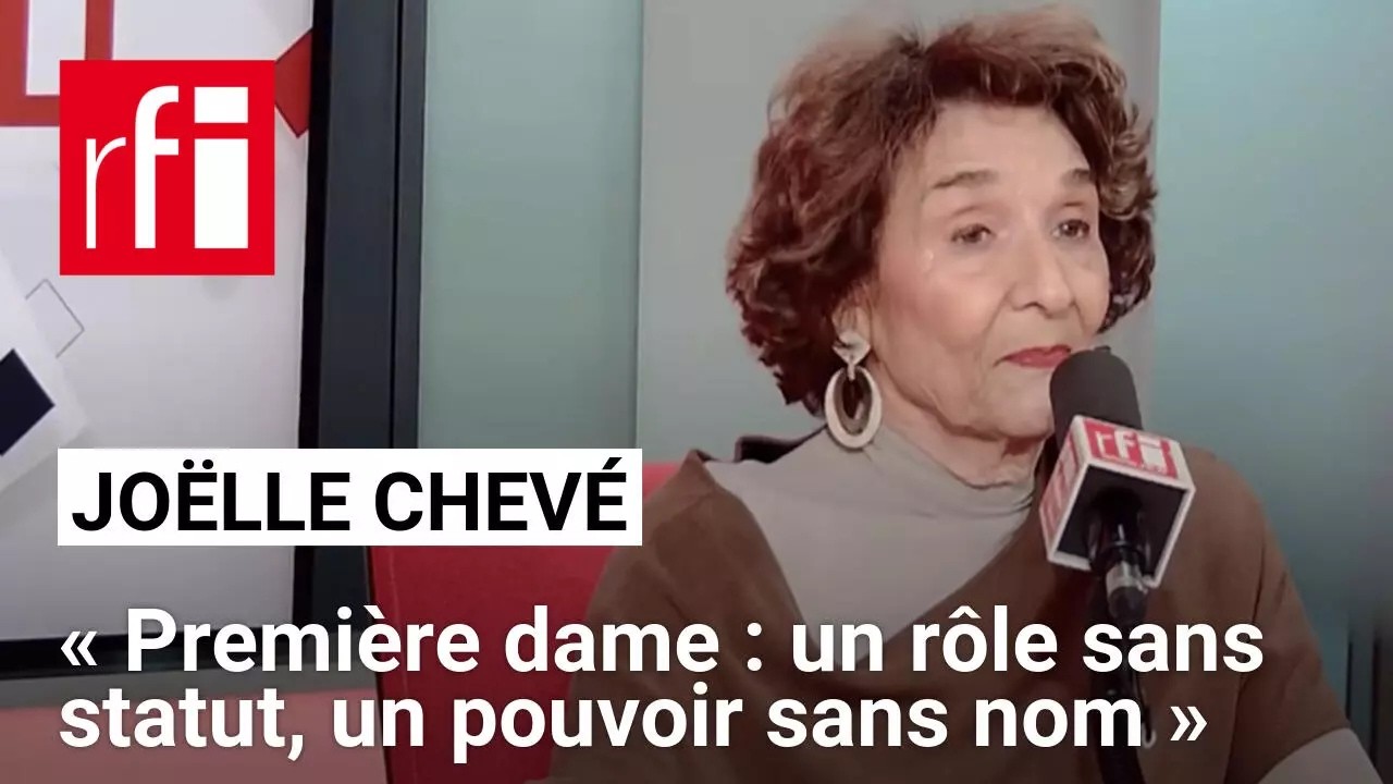 Joëlle Chevé : « Première dame : un rôle sans statut, un pouvoir sans nom » • RFI cover art
