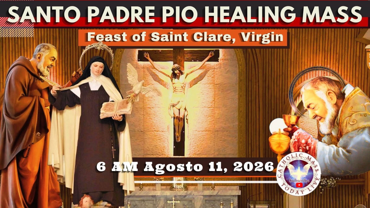 HOLY MASS TODAY HEALING LIVE MASS at Santo Padre Pio International Shrine ° Agosto 11, 2026  6AM cover art