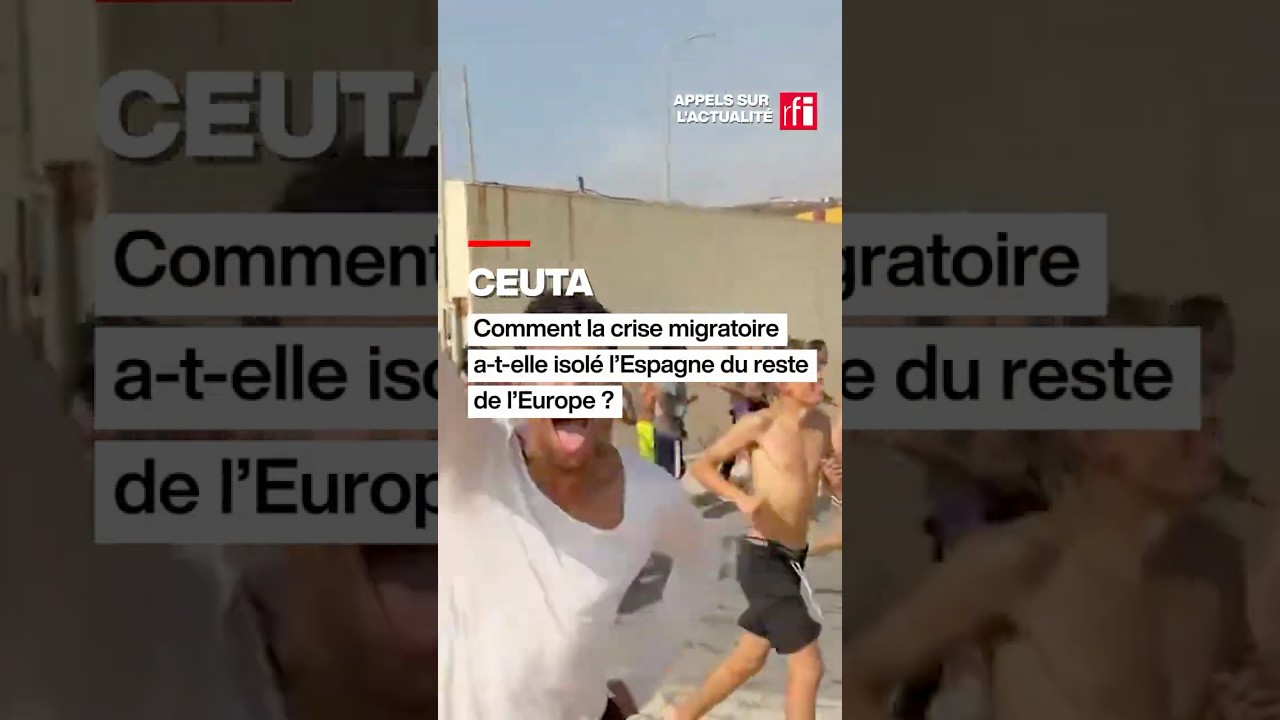 Ceuta : comment la crise migratoire a-t-elle isolé l’Espagne du reste de l’Europe ? • RFI cover art