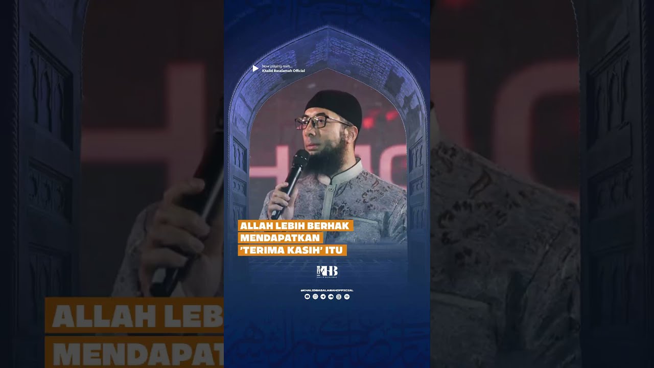 ALLAH LEBIH BERHAK MENDAPATKAN "TERIMA KASIH" ITU - KHALID BASALAMAH cover art