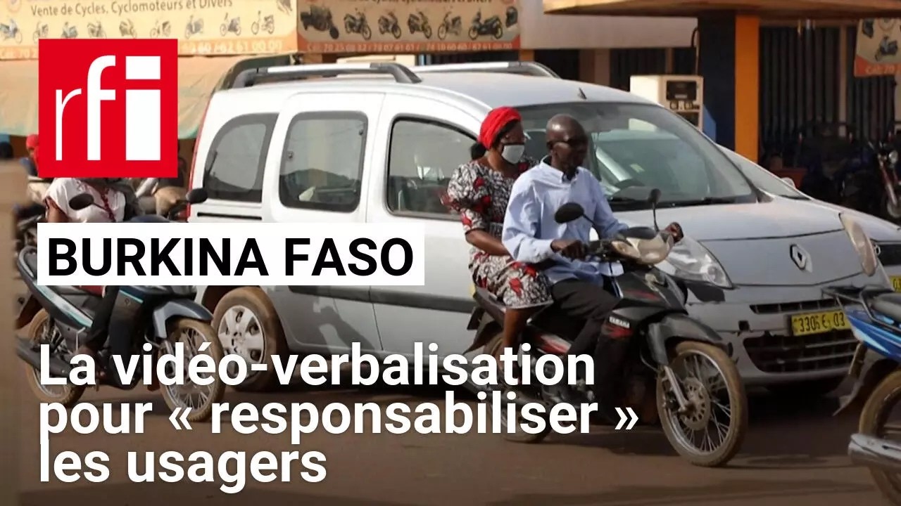 Burkina Faso : la vidéo-verbalisation pour «xa0atténuer la menace d’insécurité routièrexa0» cover art