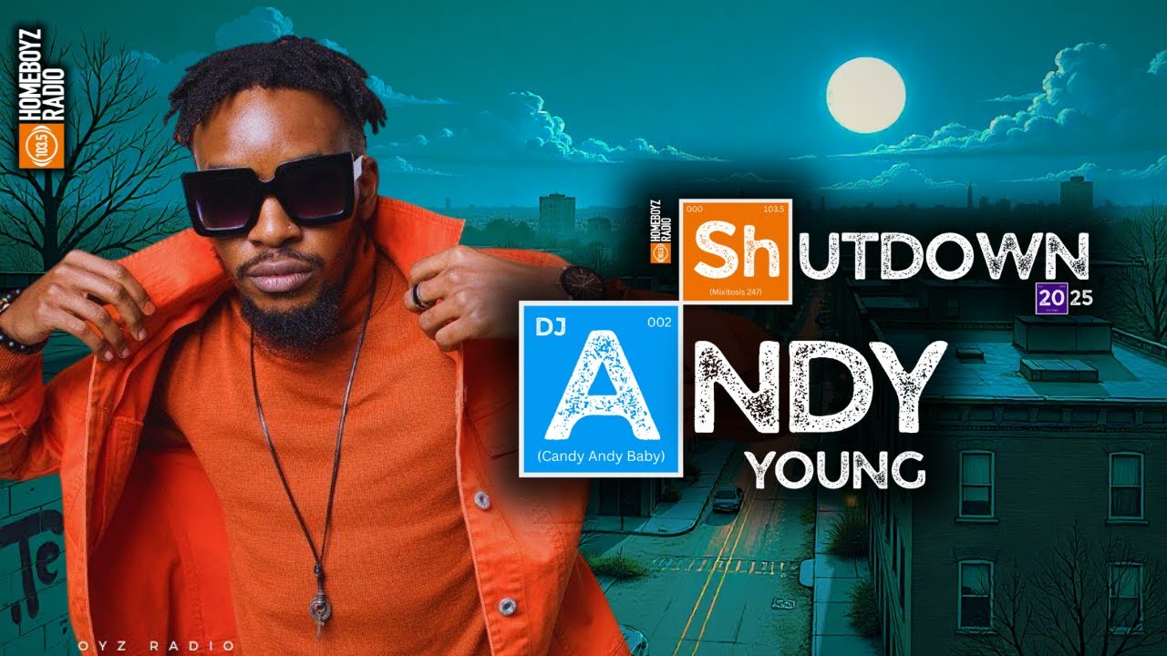 THE SHUTDOWN 2025 : HOMEBOYZ MIX BY ANDY YOUNG