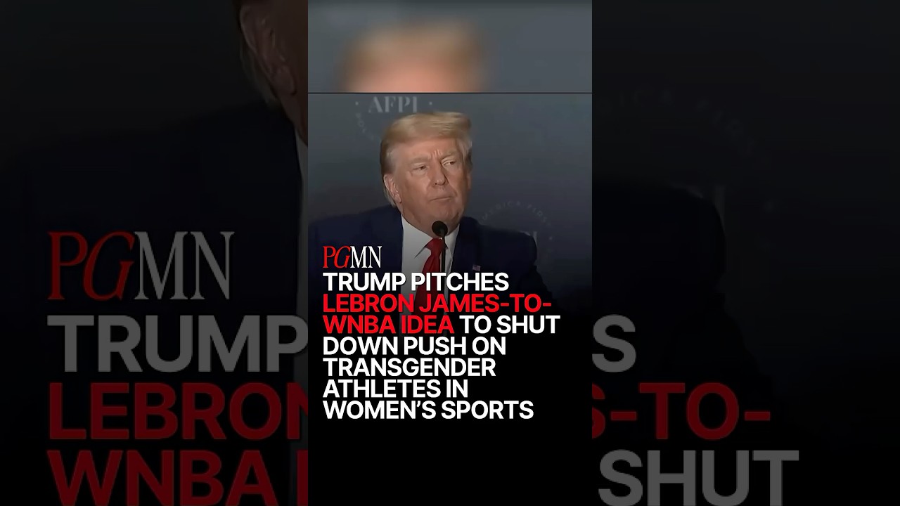 Trump Unveils LeBron-to-WNBA Proposal as He Doubles Down on Women's Sports Debate cover art
