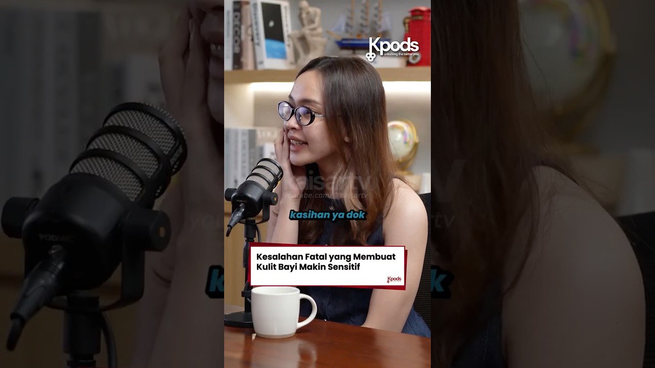 Jangan Salah Rawat Kulit Bayi! #kpods cover art