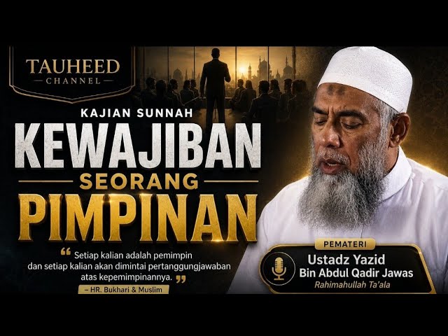 Ustadz Yazid bin Abdul Qadir Jawas - Kajian Sunnah - Kewajiban Seotanh Pimpinan cover art