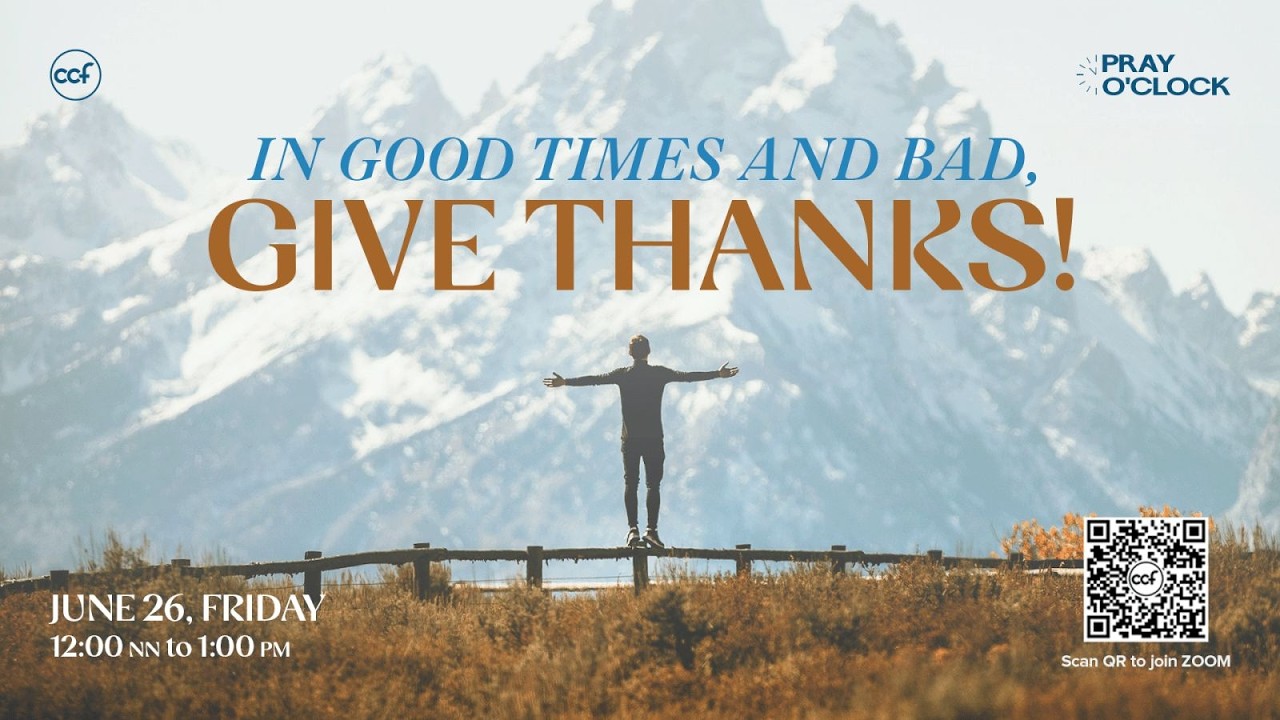 In Good Times And Bad, Give Thanks!| Pray o'Clock (June 26, 2026) cover art