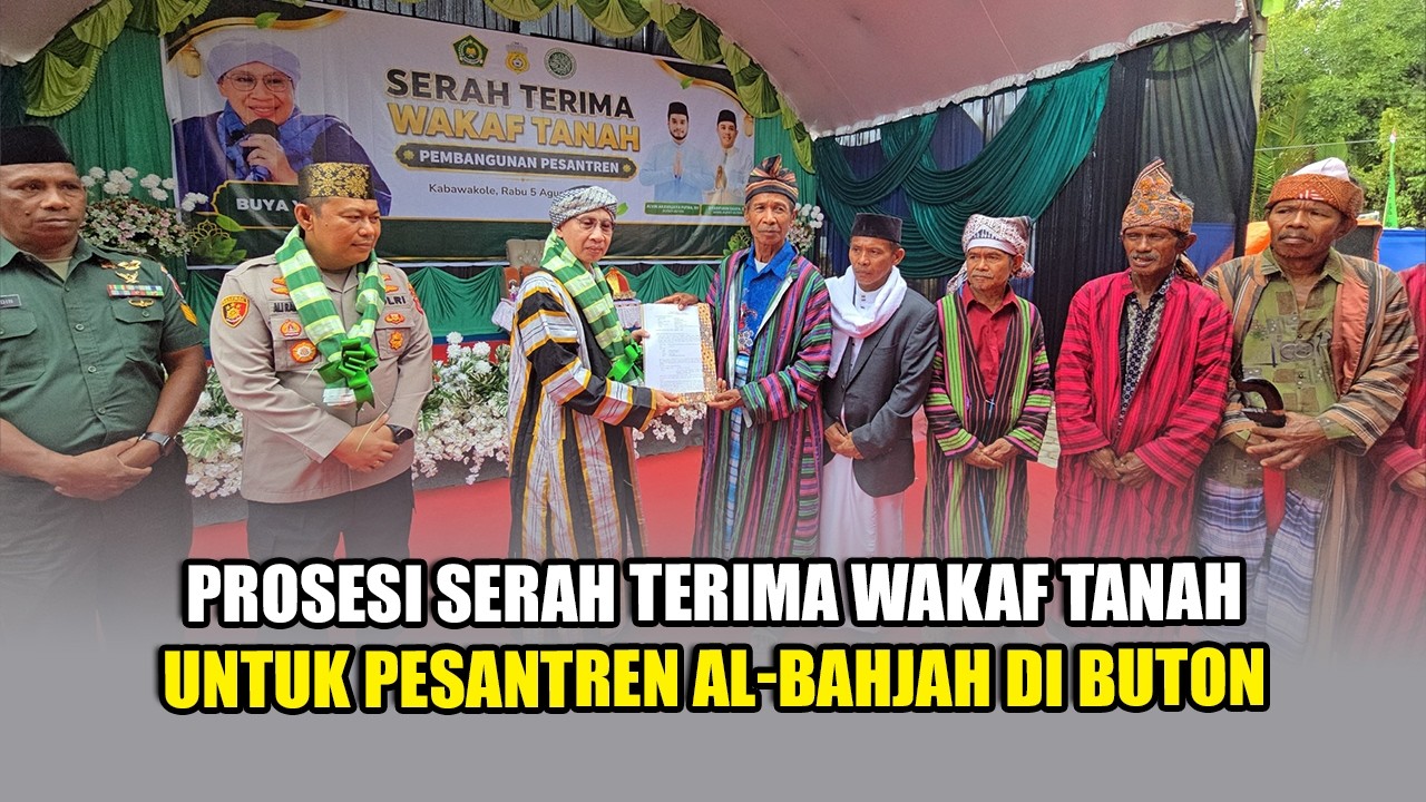 Prosesi Serah Terima Wakaf Tanah untuk Pesantren Al-Bahjah di Buton - Buya Yahya cover art