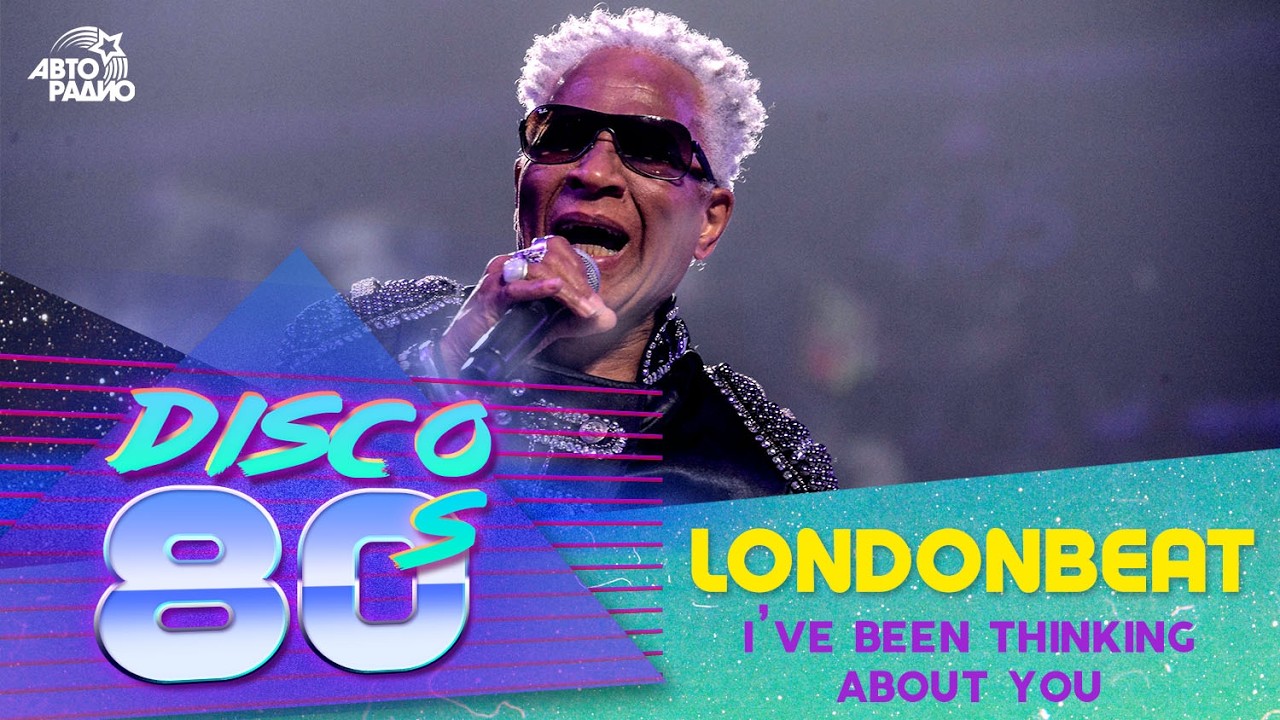 Londonbeat - I’ve Been Thinking About You (Disco of the 80's Festival, Russia, 2019) cover art