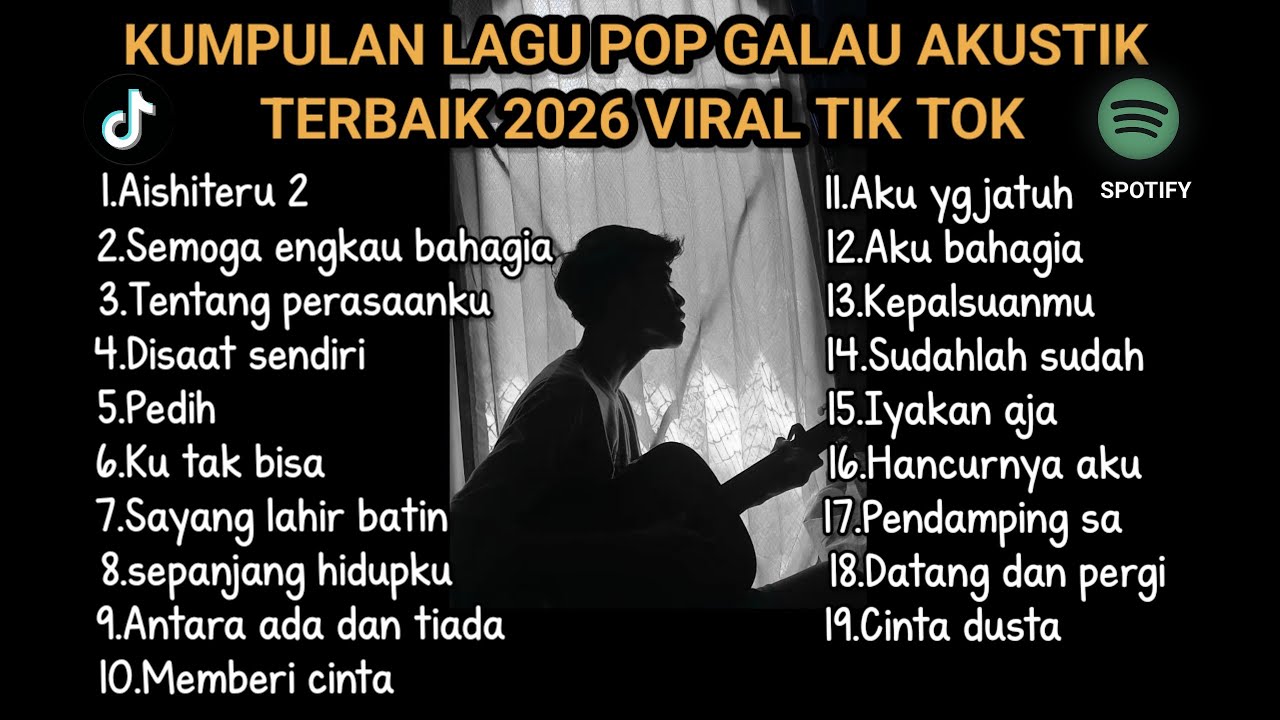 KUMPULAN LAGU POP GALAU AKUSTIK TERBAIK 2026 VIRAL TIK TOK PLUS LIRIK || Lagu Top Hits Spotify 2026 cover art