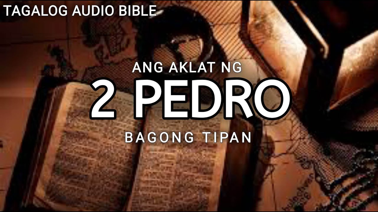 AKLAT NG  2 PEDRO | THE HOLY BIBLE: | TAGALOG AUDIO BIBLE cover art