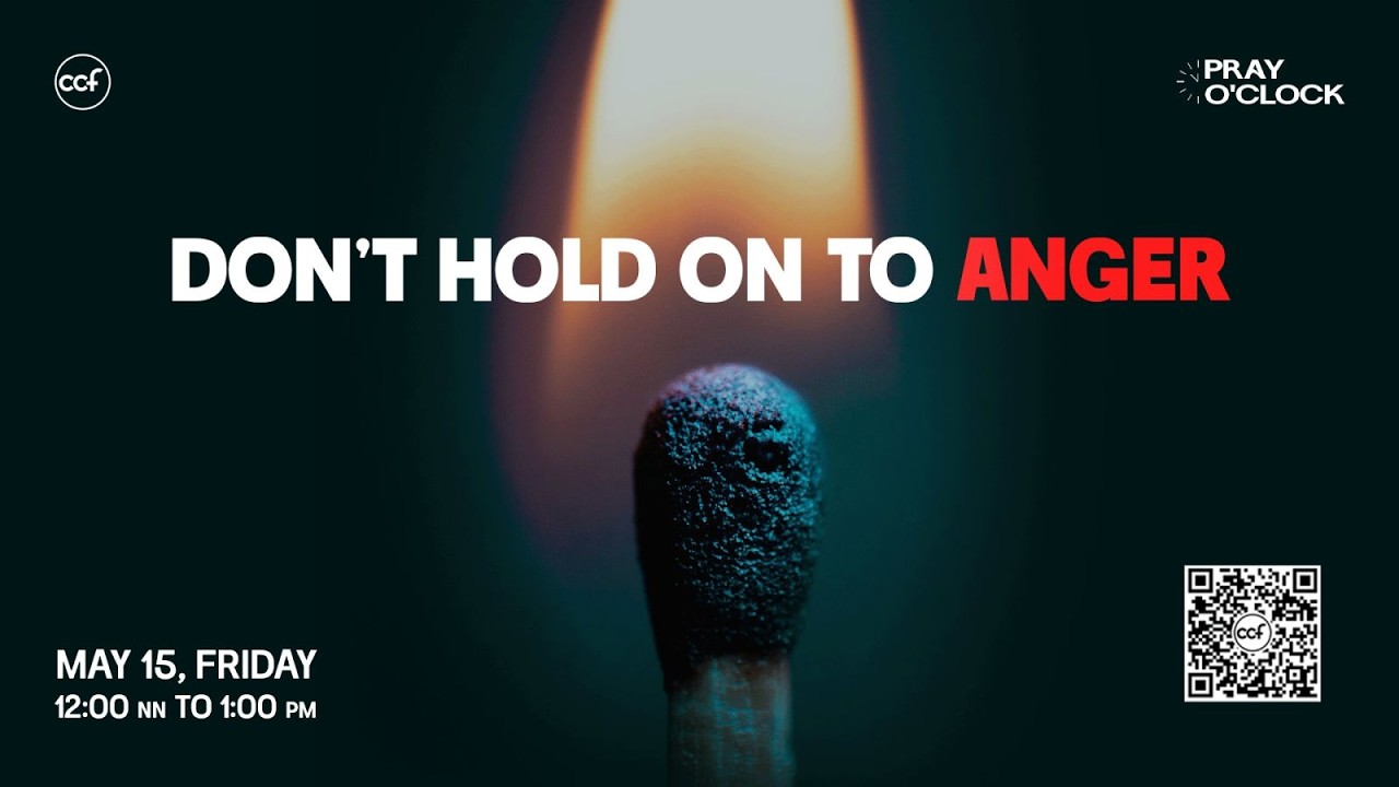Don't Hold On To Anger | Pray o'Clock (May 15, 2026) cover art