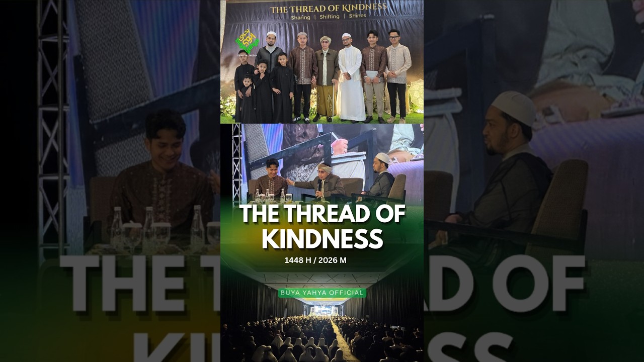 The Thread of Kindness - Buya Yahya, Habib Ali Al Kaff dan Kadam Sidik cover art