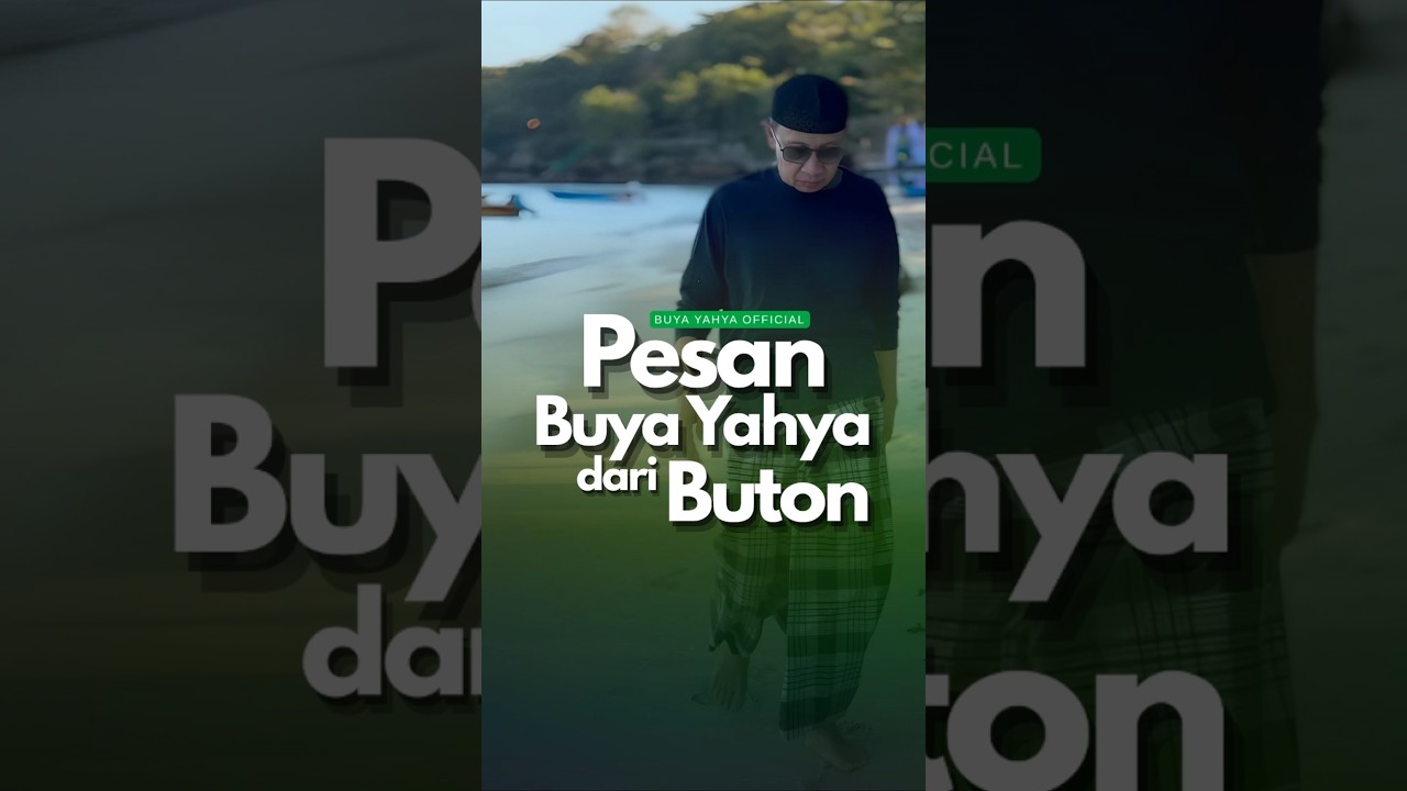 Pesan Buya Yahya dari Buton cover art