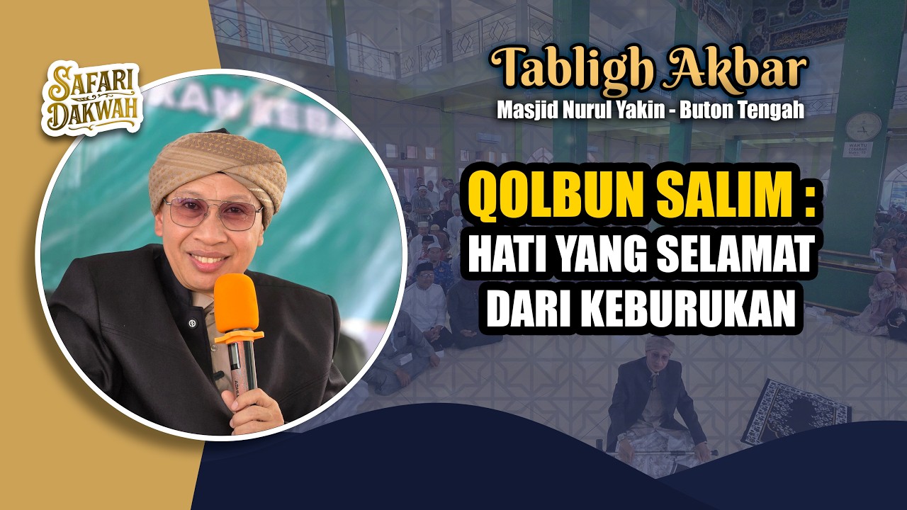 Qolbun Salim : Hati yang Selamat dari Keburukan |Buya Yahya |Masjid Nurul Yakin - Buton Tengah |2026 cover art