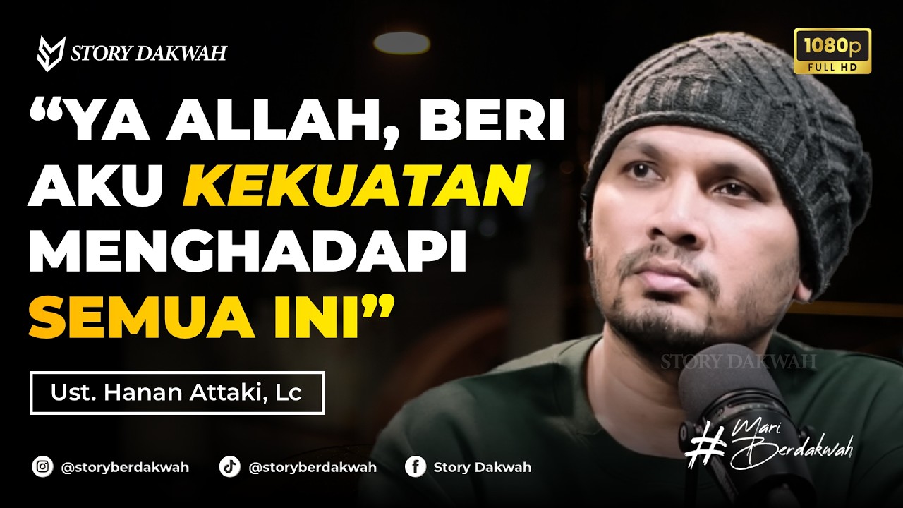 Agar Selalu Allah Beri Kekuatan Ketika Menghadapi Banyak Masalah - Ust. Hanan Attaki, Lc cover art