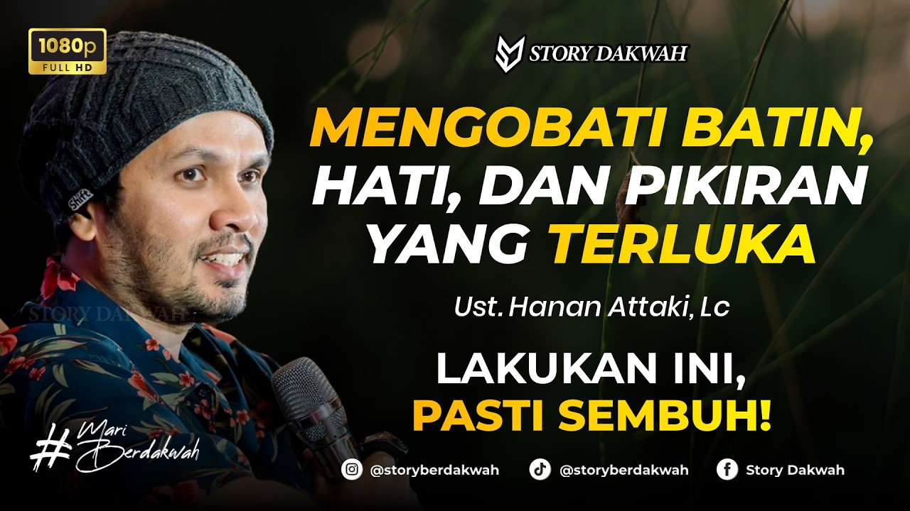 Obat Luka Batin, Hati, dan Pikiran - Ust. Hanan Attaki, Lc cover art