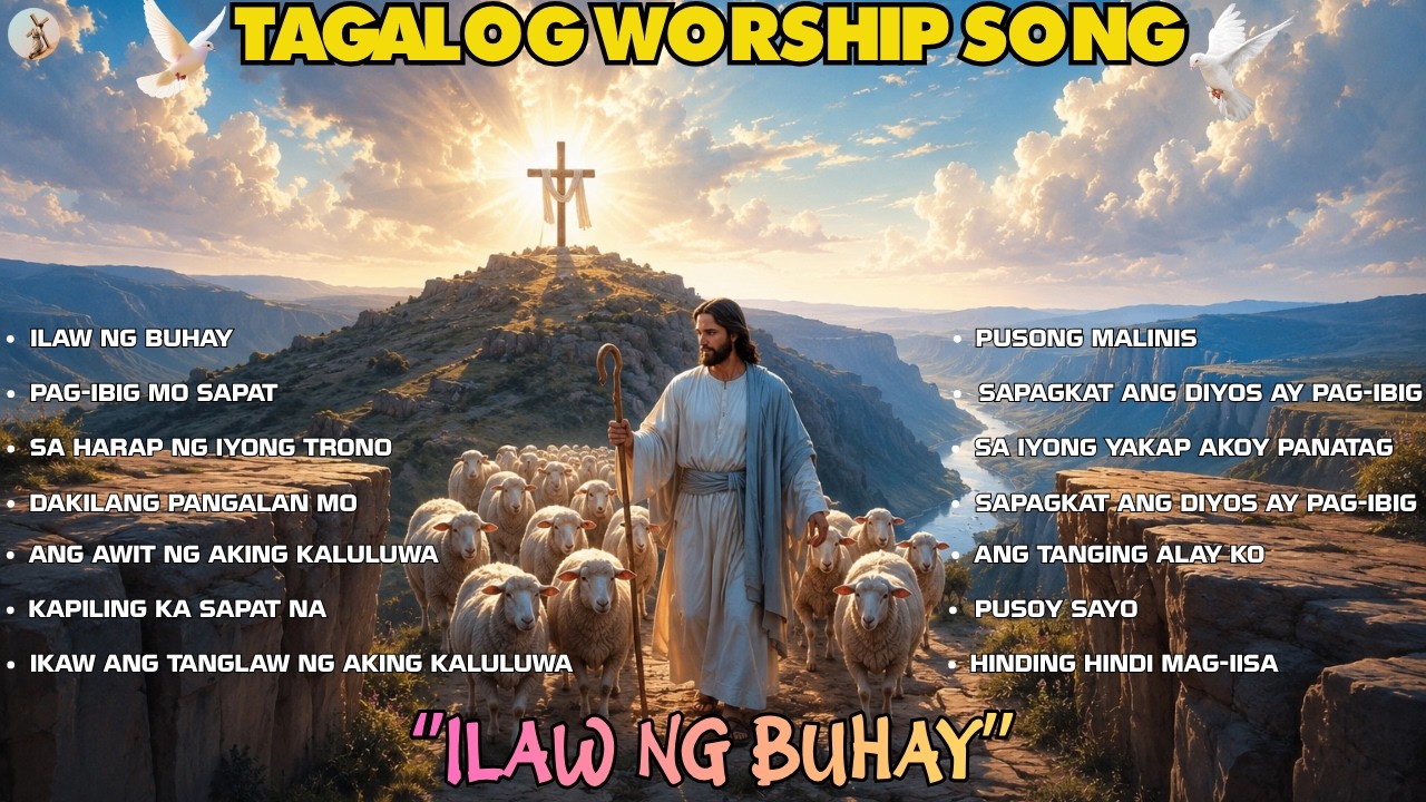 ''ILAW NG BUHAY'' TAGALOG WORSHIP SONG WITH NEW LYRICS | PRAISE AND WORSHIP SONG PLAYLIST 2026 cover art