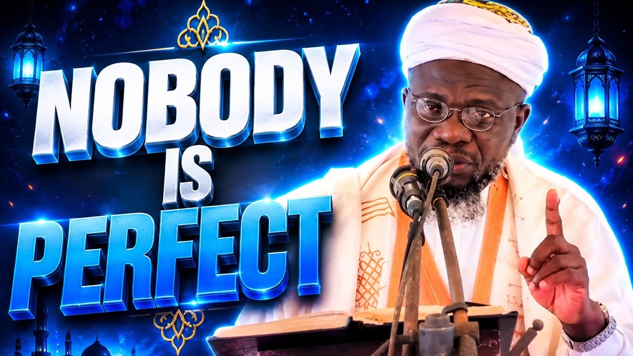 NOBODY IS ABOVE MAKING MISTAKES ✅ — DR SHARAFUDDEEN GBADEBO RAJI حفظه الله ورعاه cover art