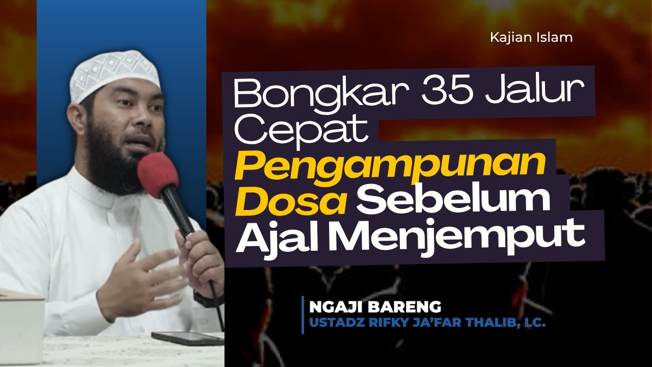 RAHASIA tingkat tinggi! Bongkar 35 Jalur Cepat Pengampunan Dosa Sebelum Ajal Menjemput#ustadzrifky cover art
