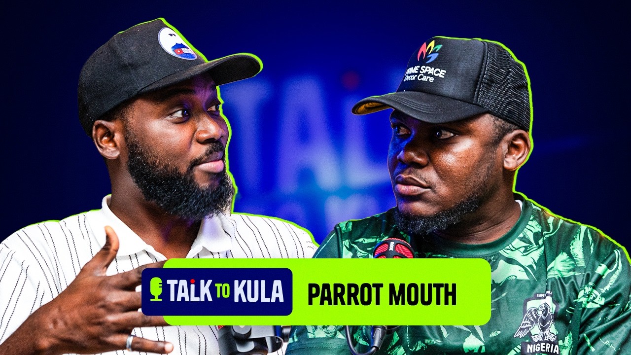 "I Blame Ghana for what Nigeria is going Through" - Parrot Mouth Talks to Kula cover art