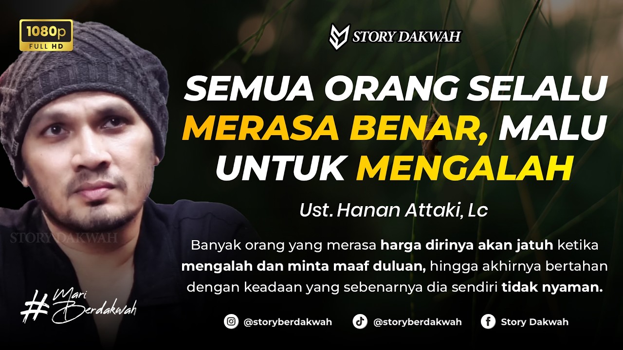 Belajar Mengalah, Minta Maaf Duluan, dan Mengakui Kesalahan - Ust. Hanan Attaki, Lc cover art