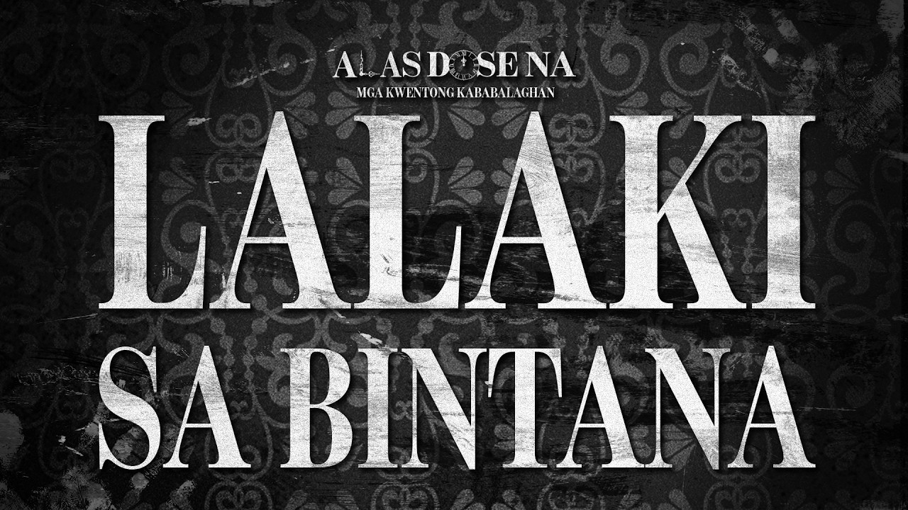 “LALAKI SA BINTANA” | ALAS DOSE NA HORROR STORIES cover art