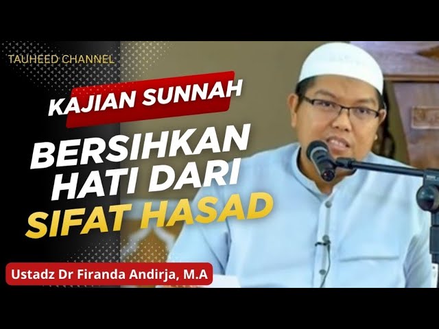 Ustadz Dr. Firanda Andirja, M.A - Kajian Sunnah - Bersihkan Hati Dari Sifat Hasad cover art