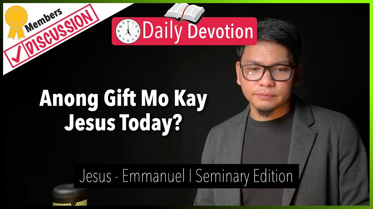 Anong Gift Mo Kay Jesus Today? - Jesus, Emmanuel - Matthew 1:23 cover art