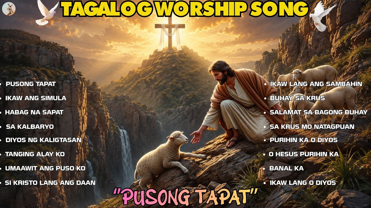 ''PUSONG TAPAT'' TAGALOG WORSHIP SONG WITH NEW LYRICS |  PRAISE AND WORSHIP SONG PLAYLIST 2026 cover art