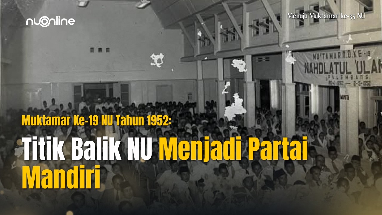 Muktamar Palembang 1952: Babak Baru Perjalanan Politik Nahdlatul Ulama | Menuju Muktamar Ke-35 NU cover art