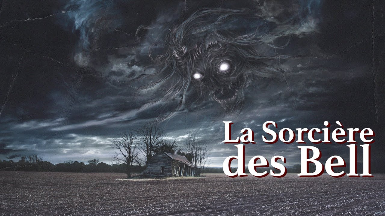 La Sorcière des Bell - L'Histoire Vraie qui a Terrorisé l'Amérique cover art