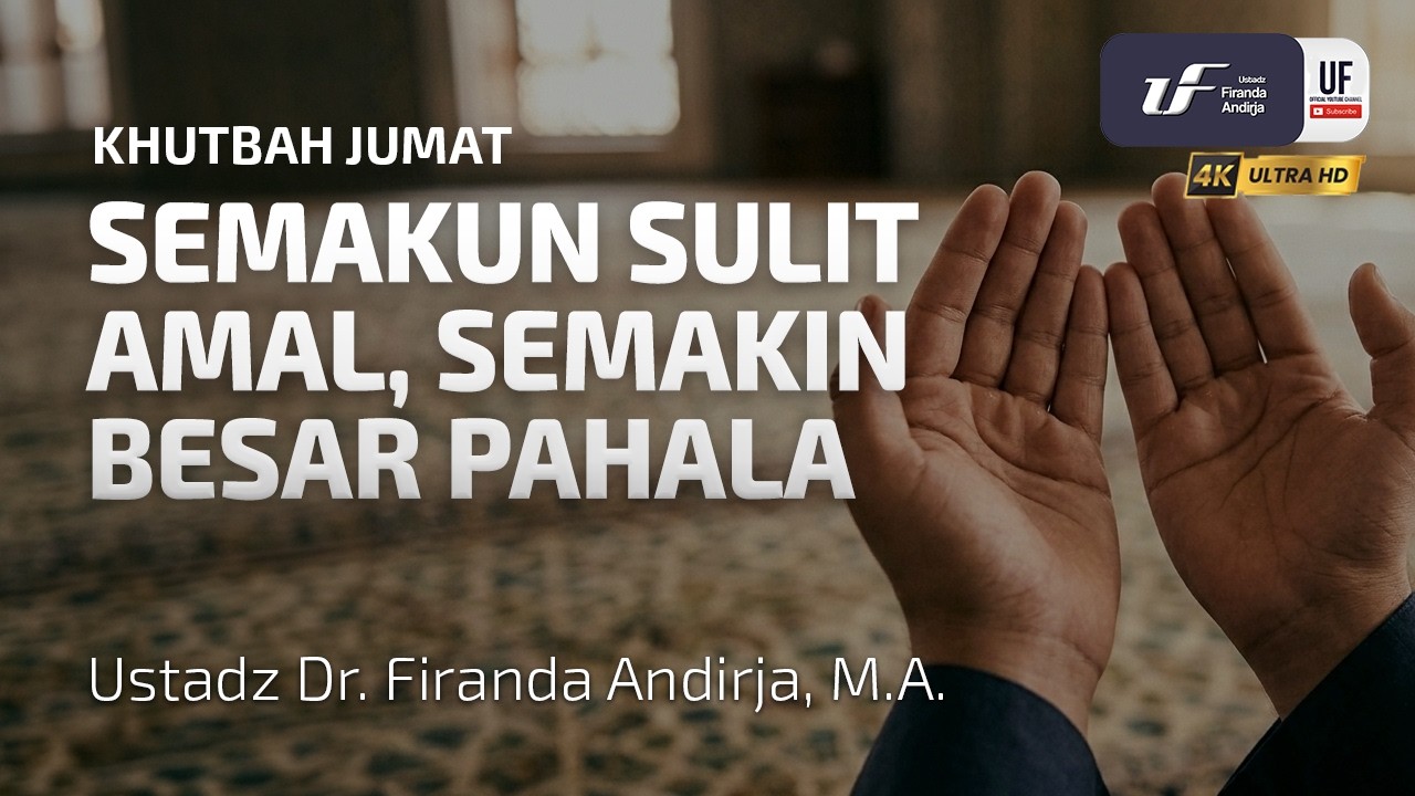 Semakin Sulit Amal, Semakin Besar Pahala - Ustadz Dr. Firanda Andirja, MA cover art
