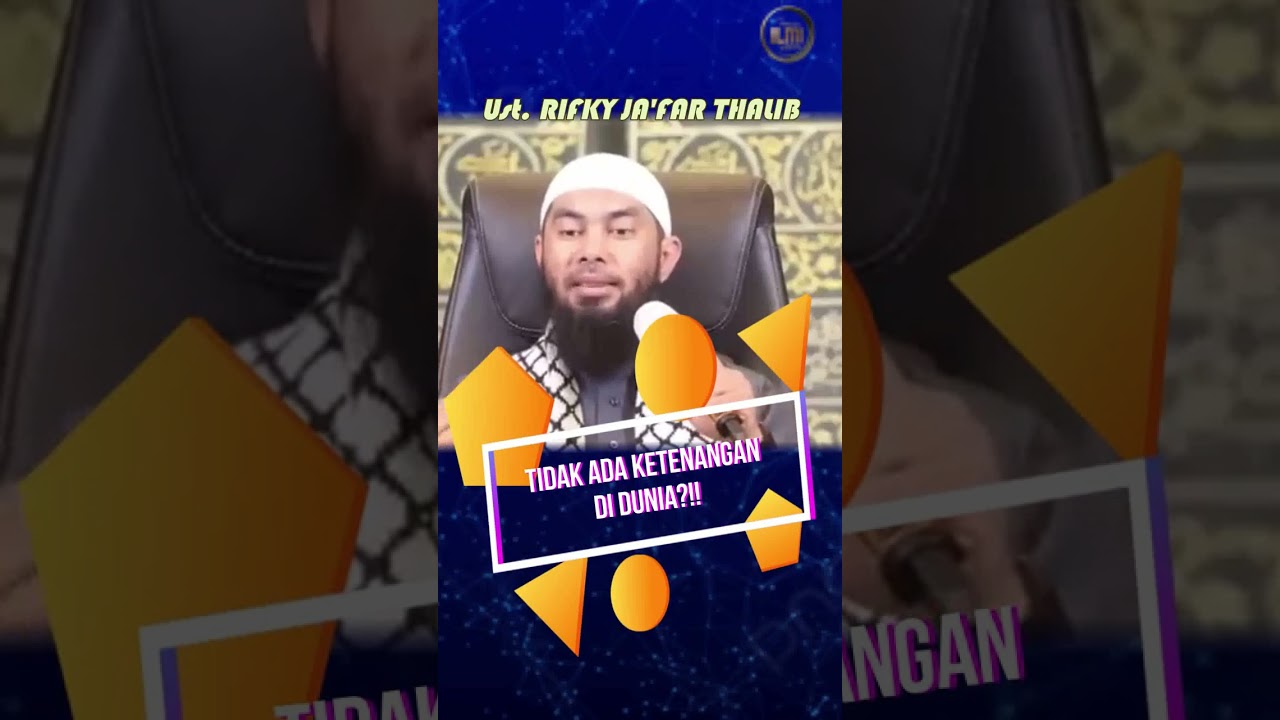 TIDAK ADA KETENANGAN DI DUNIA || Ust. RIFKY JAāFAR THALIB. cover art