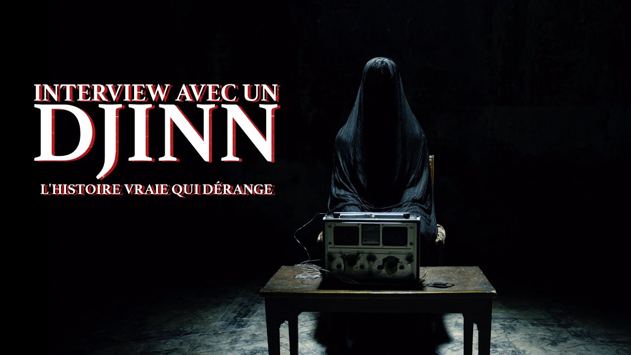 INTERVIEW AVEC UN DJINN - L'Histoire Vraie Qui Dérange cover art