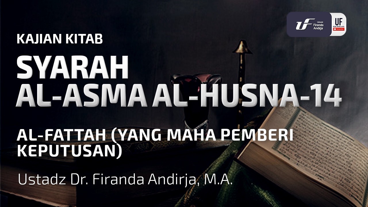 Al-Asma Al-Husna #14: Al-Fattah (Yang Maha Pemberi Keputusan) cover art