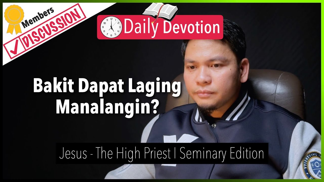 Bakit Dapat Laging Manalangin? - Jesus, The High Priest - Psalm 110:4 cover art