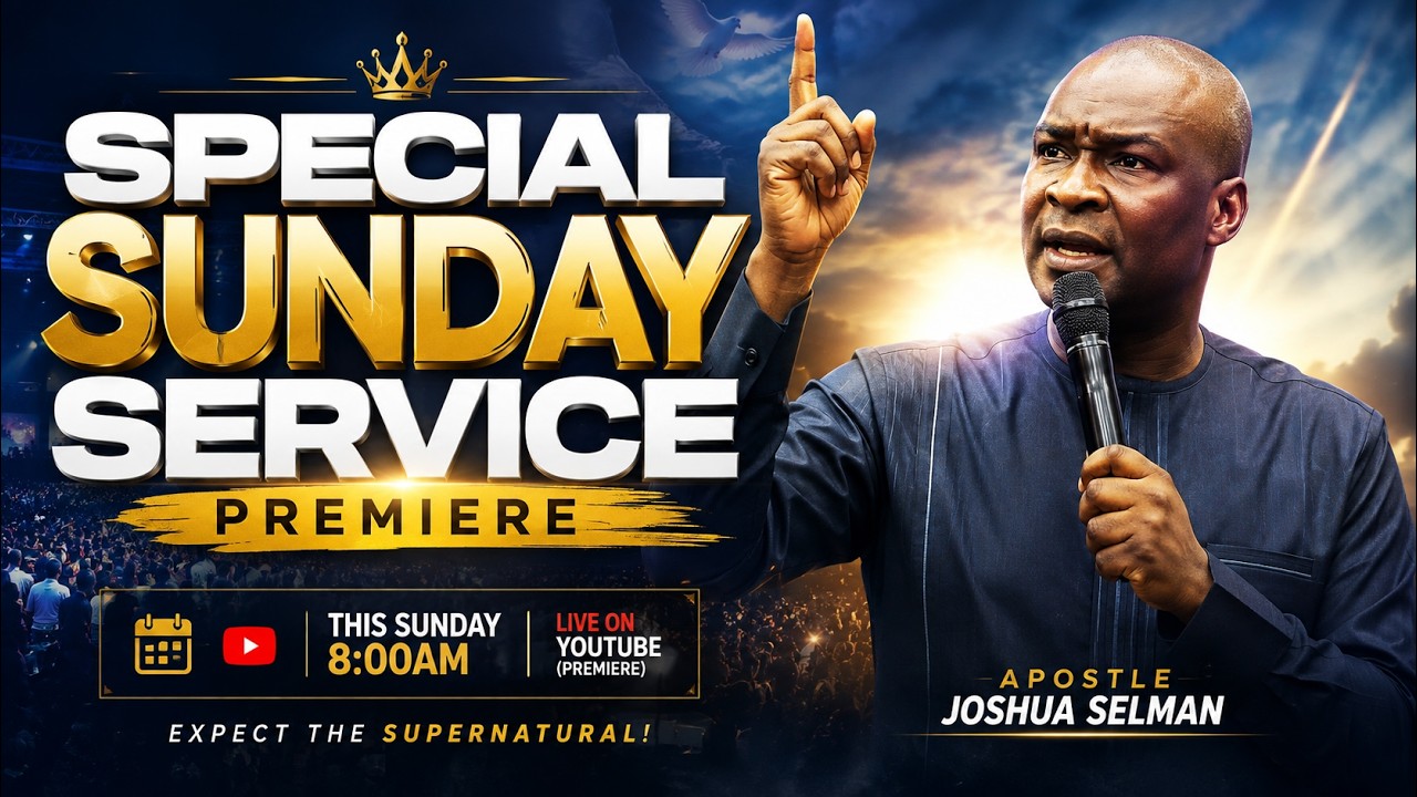SPECIAL SUNDAY SERVICE PREMIERE | Apostle Joshua Selman cover art