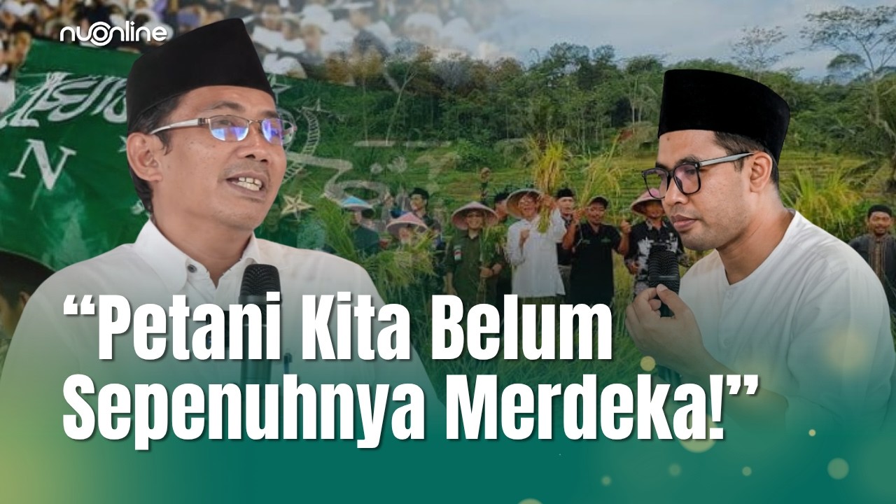 Muktamar Petani Nahdliyin: Upaya NU Perjuangkan Kesejahteraan Petani cover art