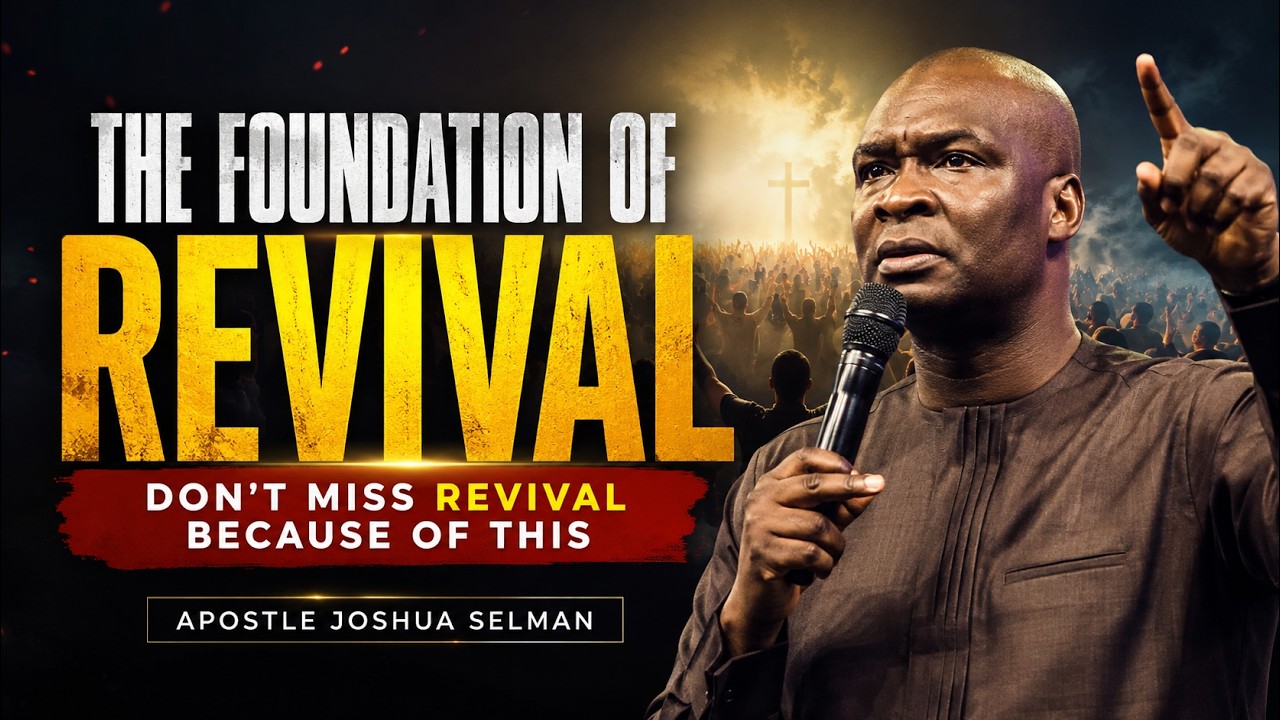 The Foundation of Revival: Don't Miss Revival Because of This | Apostle Joshua Selman cover art